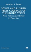 Cover-Bild zum Titel 'Soviet and Russian Press Coverage of the United States' von 'Jonathan A Becker'