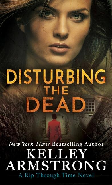 Disturbing the Dead - Kelley Armstrong