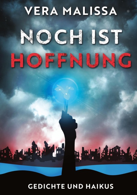 Noch ist Hoffnung - Vera Malissa
