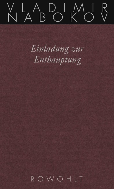 Gesammelte Werke 04. Einladung zur Enthauptung - Vladimir Nabokov