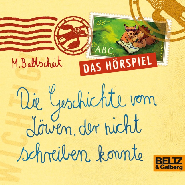 Die Geschichte vom Löwen, der nicht schreiben konnte - Martin Baltscheit, Sven Hamers, Martin Baltscheit