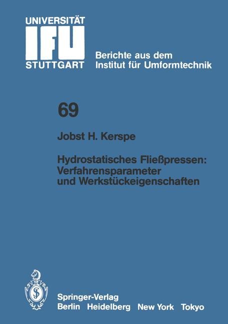 Hydrostatisches Fließpressen: Verfahrensparameter und Werkstückeigenschaften - Jobst-H. Kerspe