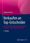 Cover-Bild zum Titel 'Verkaufen an Top-Entscheider' von 'Stephan Heinrich'