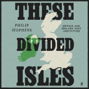 Cover-Bild zum Titel 'These Divided Isles' von 'Philip Stephens'