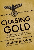 Cover-Bild zum Titel 'Chasing Gold' von 'George M Taber'