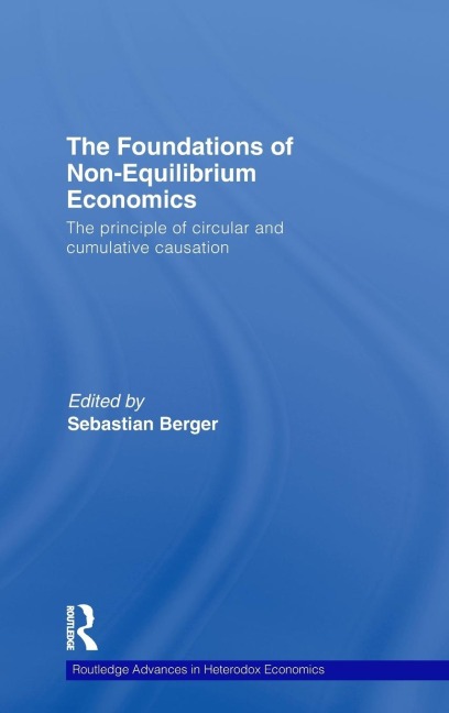 The Foundations of Non-Equilibrium Economics - 