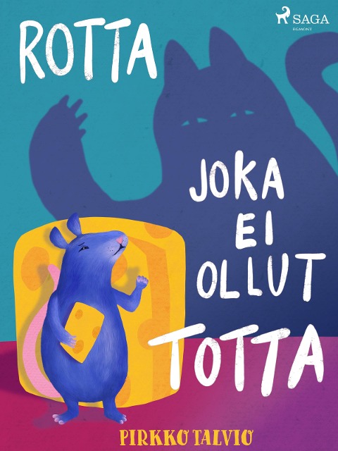 Rotta joka ei ollut totta - Pirkko Talvio