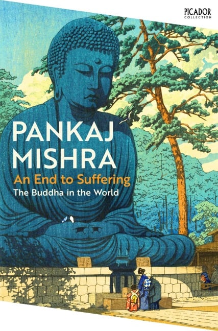 An End to Suffering - Pankaj Mishra