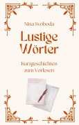Cover-Bild zum Titel 'Lustige Wörter' von 'Nina Svoboda'