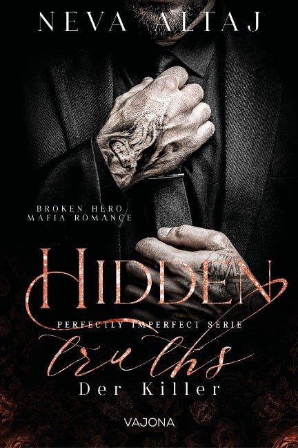 Hidden Truths - Der Killer (Perfectly Imperfect Serie 3) - Neva Altaj