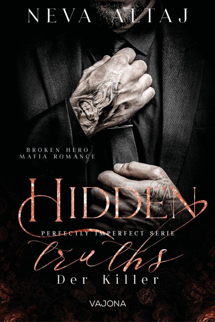 Hidden Truths - Der Killer (Perfectly Imperfect Serie 3) - Neva Altaj