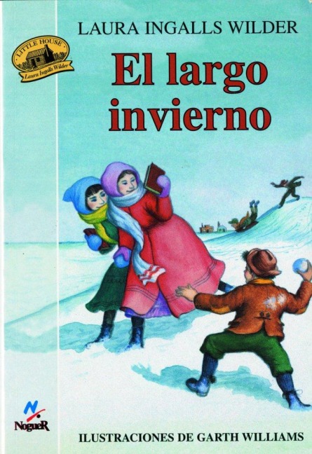 El Largo Invierno = The Long Winter - Laura Ingalls Wilder