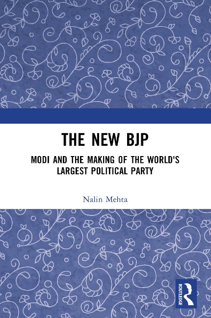 The New BJP - Nalin Mehta