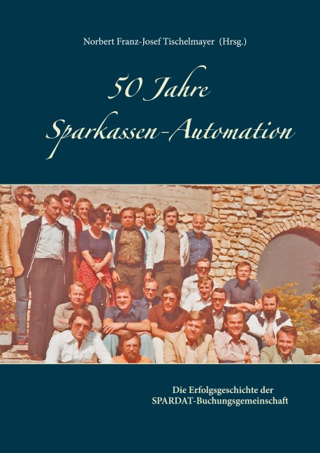 50 Jahre Sparkassen-Automation - 