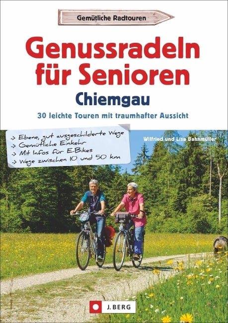 Genussradeln für Senioren im Chiemgau - Wilfried Bahnmüller, Lisa Bahnmüller