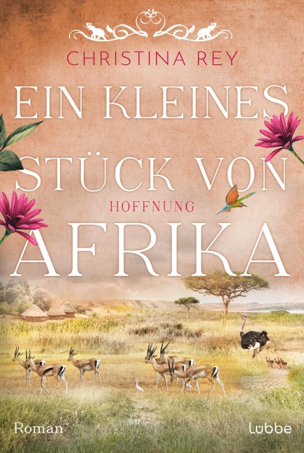 Ein kleines Stück von Afrika - Hoffnung - Christina Rey