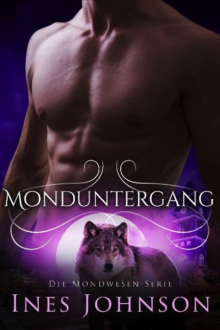 Monduntergang (Die Mondwesen-Serie, #3) - Ines Johnson