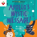 Apollo's Mystic Message! - Stella Tarakson