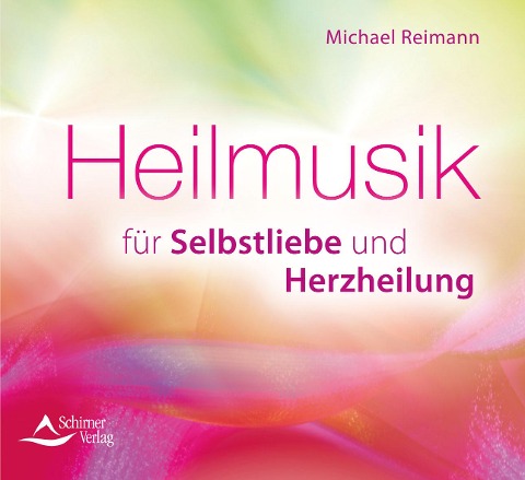 Heilmusik für Selbstliebe und Herzheilung - Michael Reimann