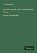 Cover-Bild zum Titel 'Histoire Naturelle des Coléoptères de France' von 'Étienne Mulsant'