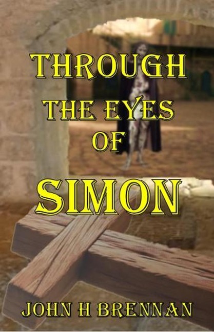 Through the Eyes of Simon - John H Brennan