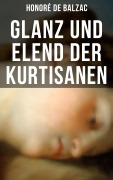 Cover-Bild zum Titel 'Glanz und Elend der Kurtisanen' von 'Honoré de Balzac'