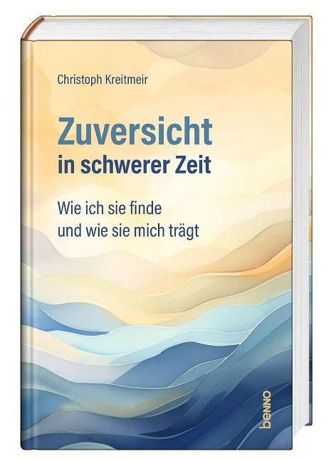 Zuversicht in schwerer Zeit - Christoph Kreitmeir