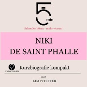 Cover-Bild zum Titel 'Niki de Saint Phalle: Kurzbiografie kompakt' von 'Minuten, Minuten Biografien, Lea Pfeiffer'