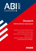 Cover-Bild zum Titel 'STARK Deutsch - Abi - Auf einen Blick! 2027 BW Berufliches Gymnasium' von 'Andreas Bernhardt, Arno Hufnagl, Erasmus Ganghofer, Petra Wurm, Alisa Schlegel'