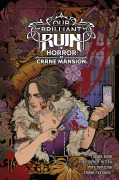 Cover-Bild zum Titel 'Our Brilliant Ruin: Horror at Crane Mansion' von 'Cullen Bunn'