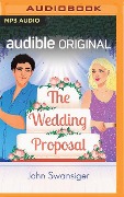 The Wedding Proposal - John Swansiger