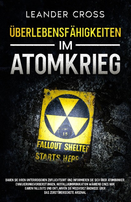 Überlebensfähigkeiten Im Atomkrieg - Leander Cross