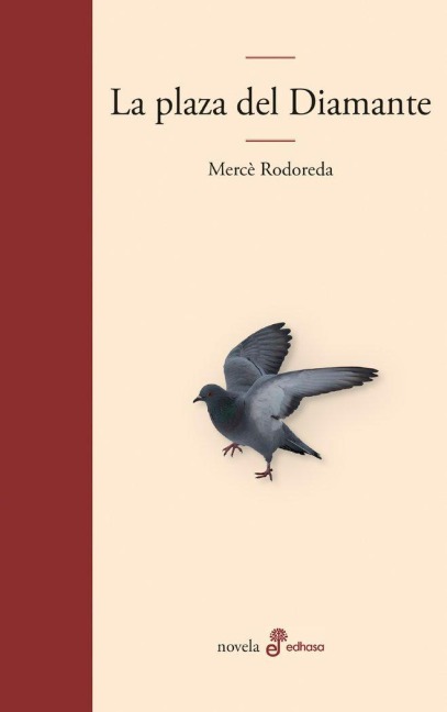 La plaza del Diamante - Mercè Rodoreda