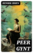 Cover-Bild zum Titel 'PEER GYNT' von 'Henrik Ibsen'