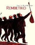 Cover-Bild zum Titel 'Rembetiko' von 'David Prudhomme'