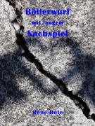 Cover-Bild zum Titel 'Böllerwurf mit langem Nachspiel' von 'René Bote'