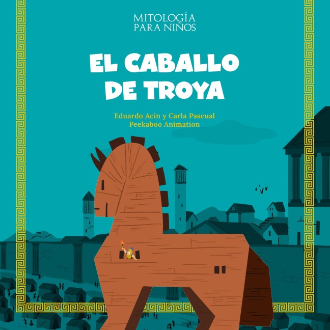 El caballo de Troya - Eduardo Acín, Carla Pascual