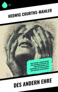 Cover-Bild zum Titel 'Des Andern Ehre' von 'Hedwig Courths-Mahler'