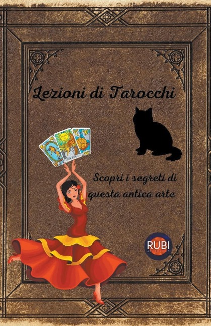 Lezioni di Tarocchi Scopri i segreti di questa antica arte - Rubi Astrologa