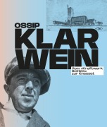 Cover-Bild zum Titel 'Ossip Klarwein: Vom 'Kraftwerk Gottes' zur Knesset [Deutsche Ausgabe]' von ''