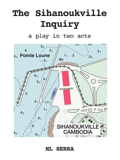 The Sihanoukville Inquiry - Hl Serra