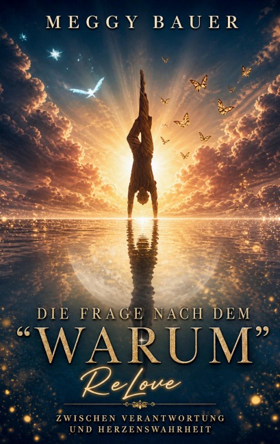 Die Frage nach dem "Warum" - Meggy Bauer