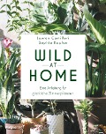 Wild at Home - Lauren Camilleri, Sophia Kaplan