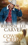 Cowboy Creed (Cooper's Hawke Landing, #1) - Rhonda Lee Carver