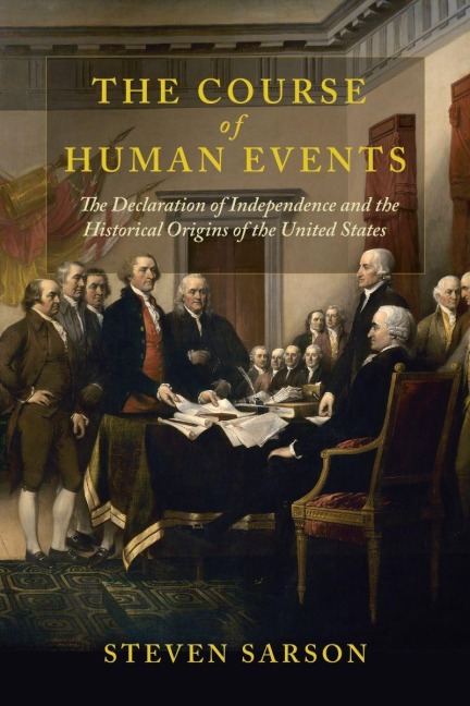 The Course of Human Events - Steven Sarson