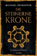 Cover-Bild zum Titel 'Die steinerne Krone' von 'Michael Peinkofer'