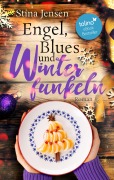 Cover-Bild zum Titel 'Engel, Blues und Winterfunkeln' von 'Stina Jensen'
