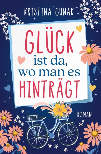 Glück ist da, wo man es hinträgt - Kristina Günak