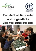 Cover-Bild zum Titel 'Tischfußball für Kinder und Jugendliche' von 'Wilfried Honekamp'