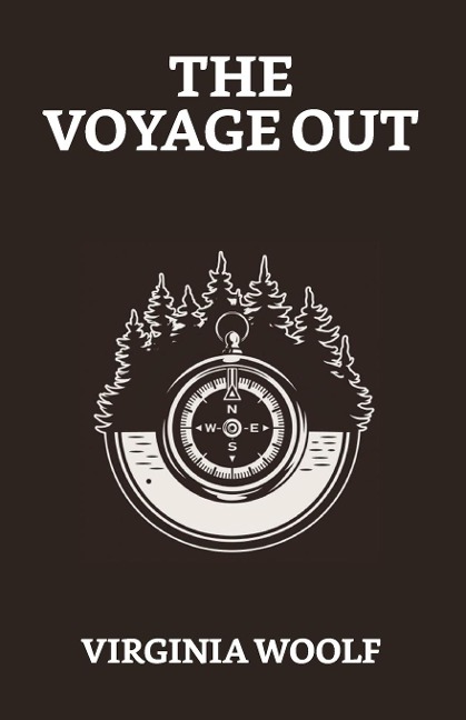 The Voyage Out - Virginia Woolf